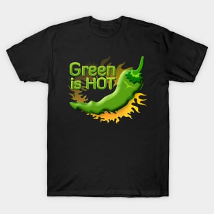 Green is HOT T-Shirt